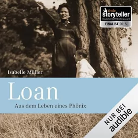 Isabelle Müller: Loan: Aus dem Leben eines Phönix: 