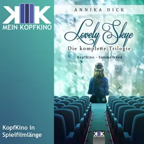Annika Dick: Lovely Skye: Die komplette Trilogie: 