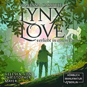 Vanessa Carduie: Lynx Love: Verliebt in einen Luchs