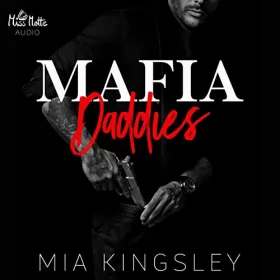 Mia Kingsley: Mafia Daddies: 