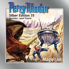 Clark Darlton, H. G. Ewers, Conrad Shepherd: Magellan: Perry Rhodan Silber Edition 35. Der 6. Zyklus. M 87