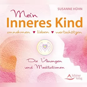 Susanne Hühn: Mein Inneres Kind: 