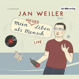 Jan Weiler: Mein neues Leben als Mensch: 