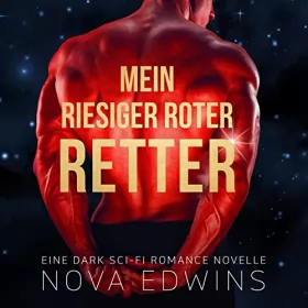 Nova Edwins, Ben Hofmann: Mein riesiger roter Retter: 