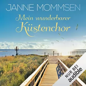 Janne Mommsen: Mein wunderbarer Küstenchor: 