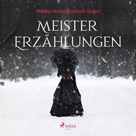 Nikolai Wassiljewitsch Gogol: Meistererzählungen: 