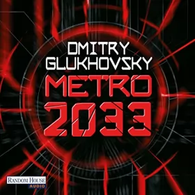 Dmitry Glukhovsky: Metro 2033: Metro-Serie 1