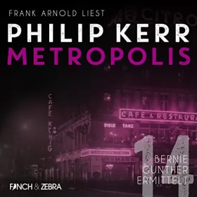 Philip Kerr: Metropolis: Bernie Gunther ermittelt 14