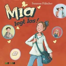 Susanne Fülscher: Mia legt los: Mia 1