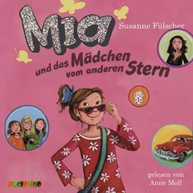 Susanne Fülscher: Mia und das Mädchen vom anderen Stern: Mia 2