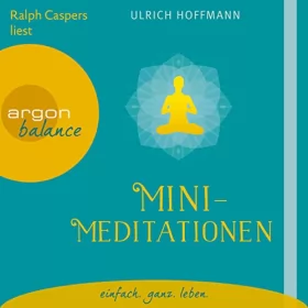 Ulrich Hoffmann: Mini-Meditationen: 