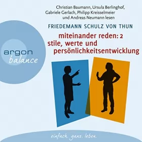 Friedemann Schulz von Thun: Miteinander reden 2: Stile, Werte und Persönlichkeitsentwicklung: 