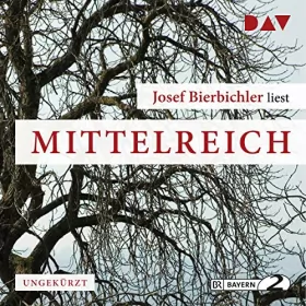 Josef Bierbichler: Mittelreich: 