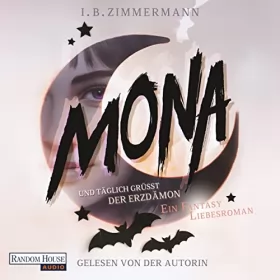 I. B. Zimmermann: Mona - Und täglich grüßt der Erzdämon. Ein magisch lustiger Fantasy Liebesroman: Mona 1