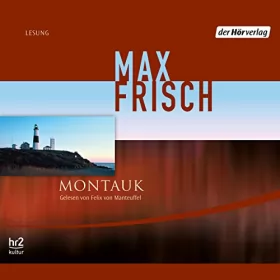 Max Frisch: Montauk: 