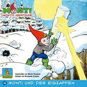 Martin Steimann: Monti und der Eiszapfen: Montis Abenteuer 4