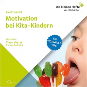 Axel Conrad: Motivation bei Kita-Kindern: Die schnelle Hilfe 1