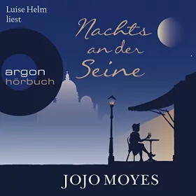 Jojo Moyes: Nachts an der Seine: 