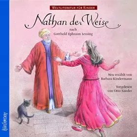 Barbara Kindermann, G.E. Lessing: Nathan der Weise. Weltliteratur für Kinder: 