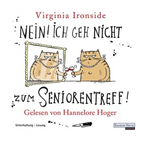 Virginia Ironside, Gertrud Wittich: Nein! Ich geh nicht zum Seniorentreff!: 