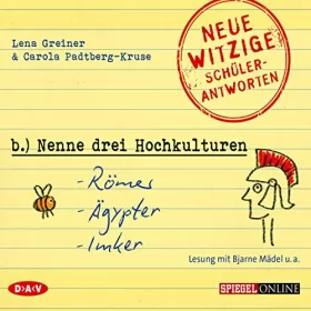 Lena Greiner, Carola Padtberg-Kruse: Nenne drei Hochkulturen: Römer, Ägypter, Imker: 
