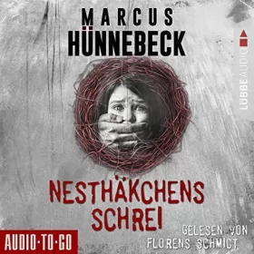 Marcus Hünnebeck: Nesthäkchens Schrei: 