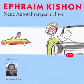 Ephraim Kishon: Neue Autofahrergeschichten: 