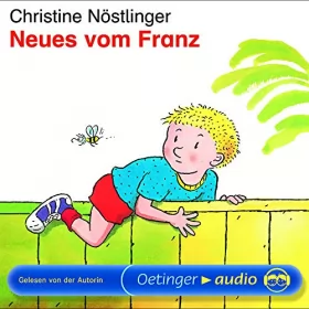 Christine Nöstlinger: Neues vom Franz: 