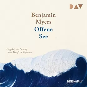 Benjamin Myers: Offene See: 
