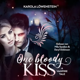 Karola Löwenstein: One Bloody Kiss: 