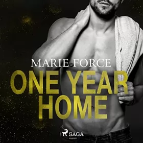 Marie Force, Ivonne Senn - Übersetzer: One Year Home - Ein Traum von Glück: 