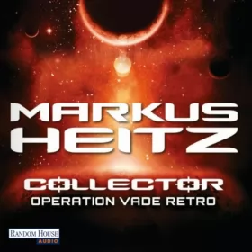Markus Heitz: Operation Vade Retro: Collector 2