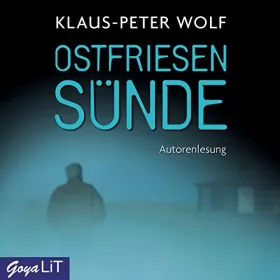 Klaus-Peter Wolf: Ostfriesensünde: Ostfriesland-Reihe 4