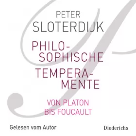 Peter Sloterdijk: Philosophische Temperamente: 