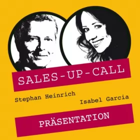 Stephan Heinrich, Isabel Garcia: Präsentieren: Sales-up-Call