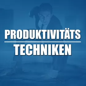 Calvin Hollywood: Produktivitätstechniken: Produktiv sein auf eine Art und Weise, die Spaß macht