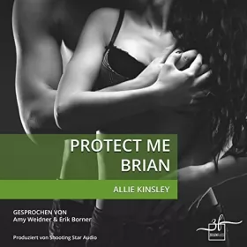 Allie Kinsley: Protect Me - Brian: Protect Me 1