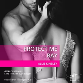 Allie Kinsley: Protect Me - Ray: Protect Me 3