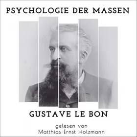 Gustave Le Bon: Psychologie der Massen: 