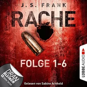 J. S. Frank: Rache. Sammelband: Rache 1-6