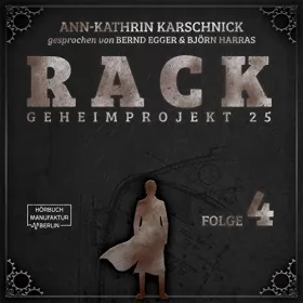 Ann-Kathrin Karschnick: Rack 4: Geheimprojekt 25