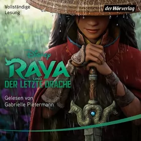 N.N.: Raya und der letzte Drache: Hörbücher zu Disney-Filmen und -Serien 17