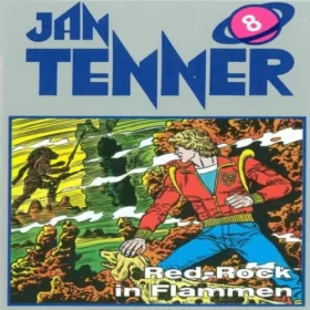 Horst Hoffmann: Red-Rock in Flammen: Jan Tenner Classics 8