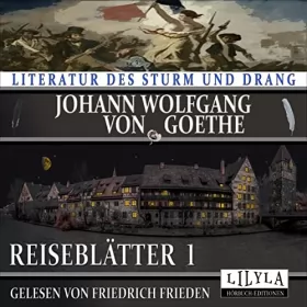 Johann Wolfgang von Goethe: Reiseblätter 1: 