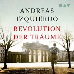 Andreas Izquierdo: Revolution der Träume: 