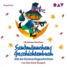 Gina Ruck-Pauquèt: Sandmännchens Geschichtenbuch: Alle 60 Gutenachtgeschichten