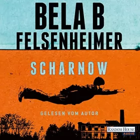 Bela B Felsenheimer: Scharnow: 