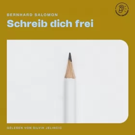Bernhard Salomon: Schreib dich frei: 