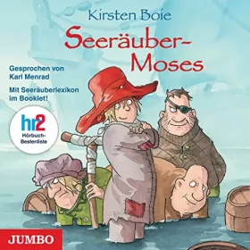 Kirsten Boie: Seeräuber-Moses: 