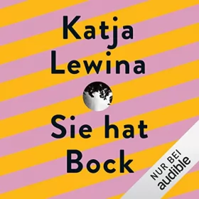 Katja Lewina: Sie hat Bock: 